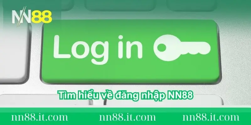 tim-hieu-ve-dang-nhap-nn88